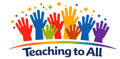 Illustration of multicolored raised hands with sparkles above the words "Teaching to All" in bold blue letters.